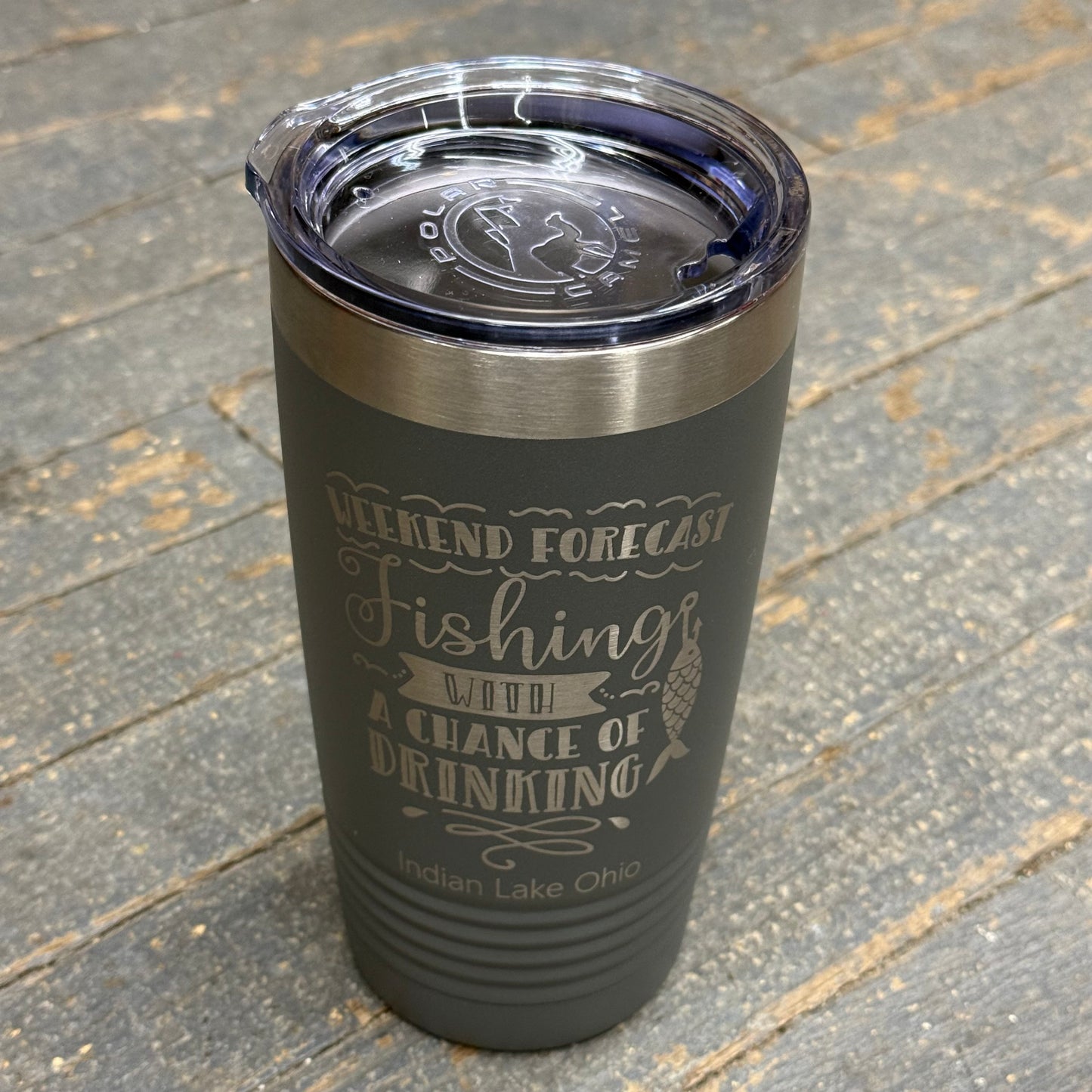 Weekend Forecast Fishing Indian Lake Ohio Laser Engraved Stainless Steel 20oz Wine Beverage Drink Travel Tumbler Grey