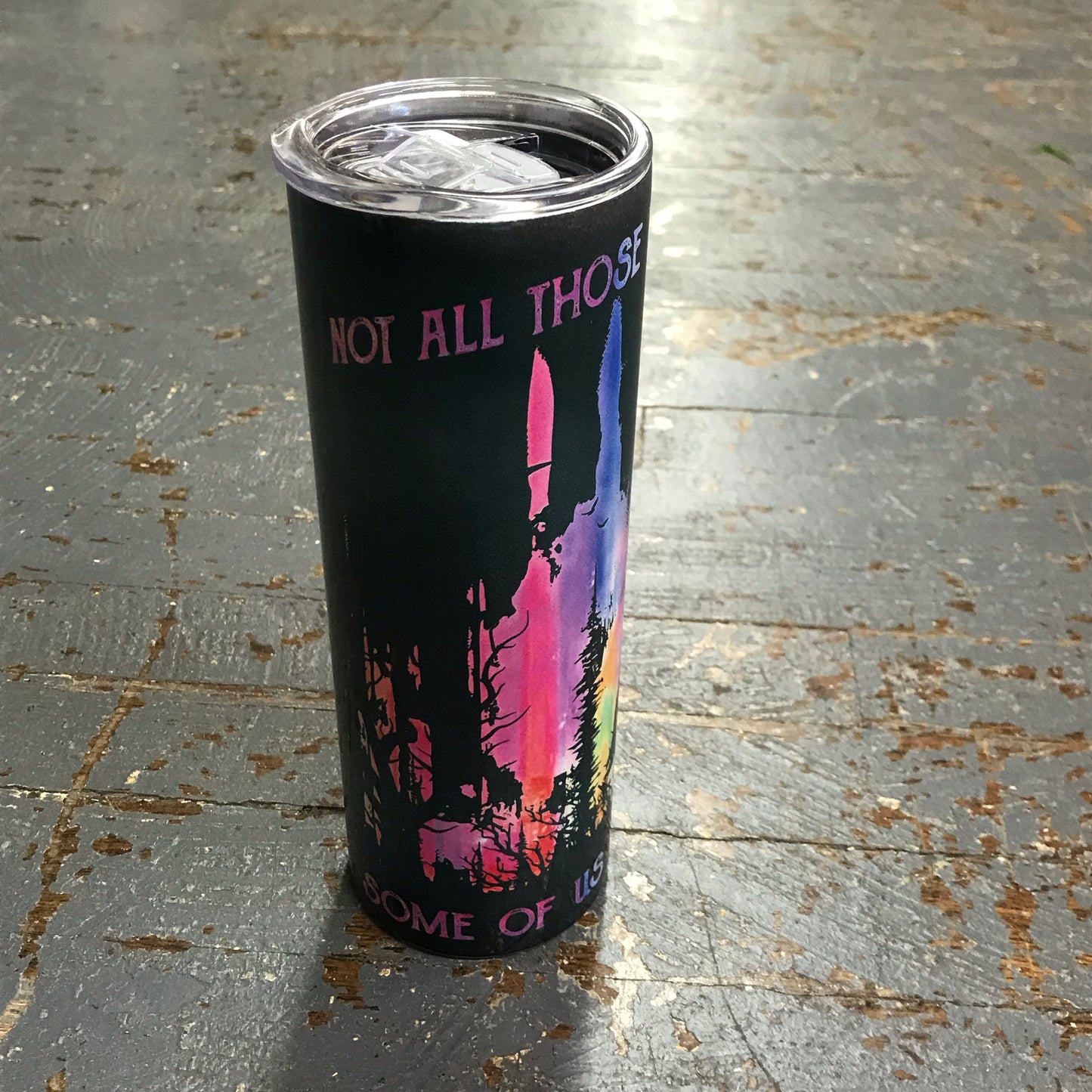 Big Foot Sasquatch Not All Wonder Are Lost Tall Skinny Tumbler