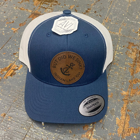 But Did We Sink Indian Lake OH Leather Patch Trucker Ball Cap Navy White