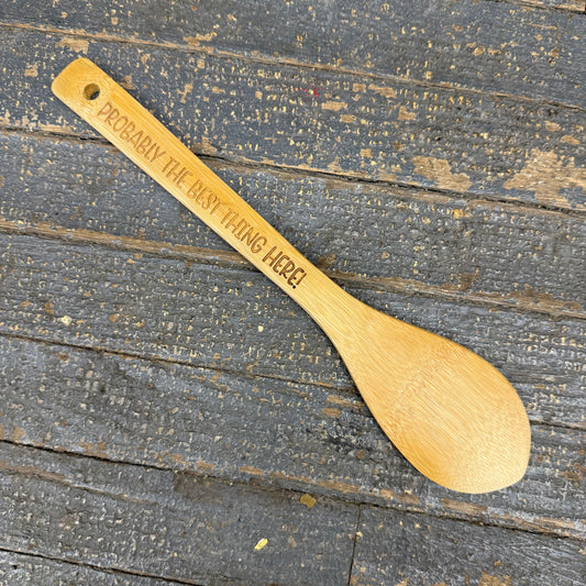 Wood Engraved Kitchen Utensil Chili Soup Spoon Best Thing Here