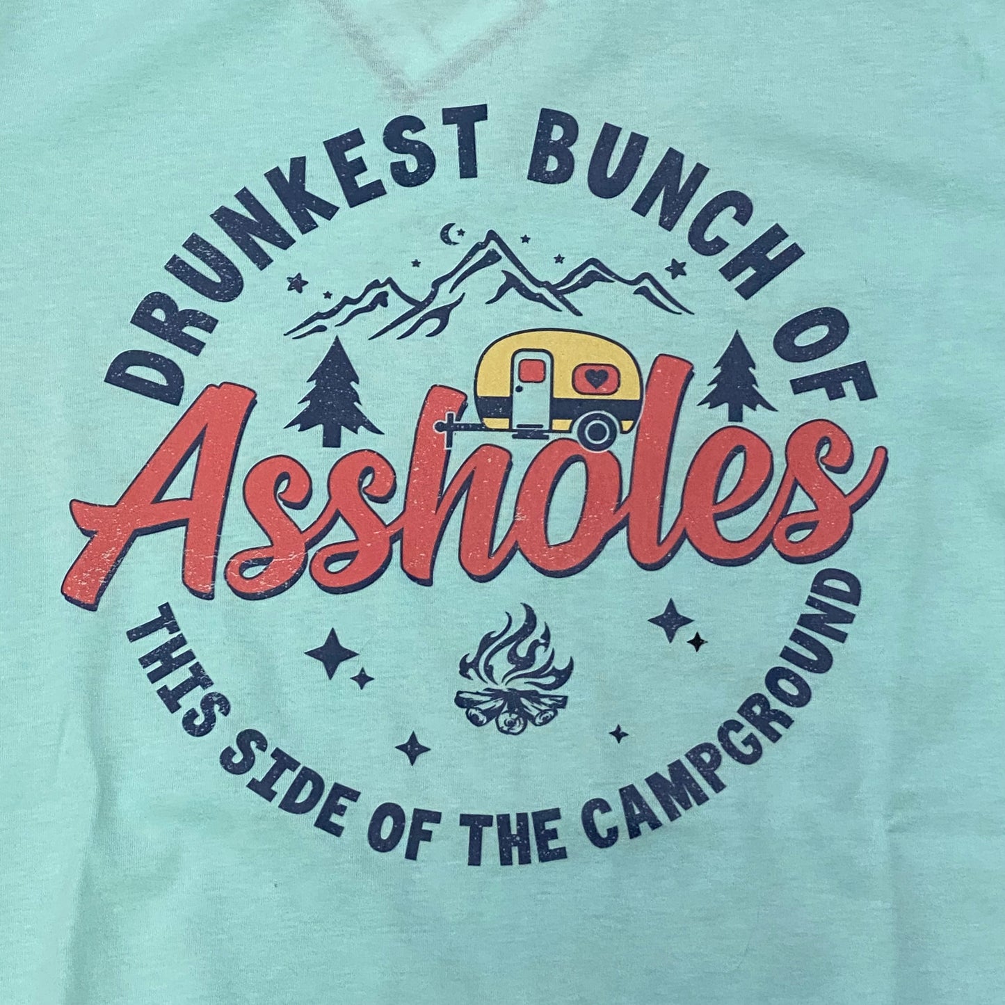 Drunkest Bunch Assholes Campground Short Sleeve T-Shirt Aqua Graphic Designer Tee