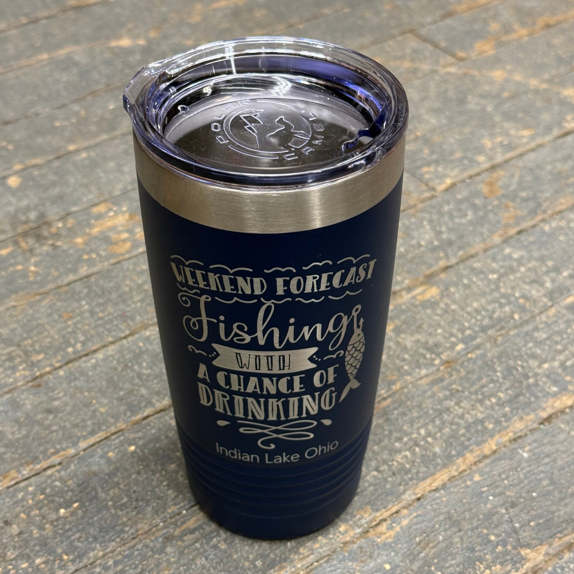 Weekend Forecast Fishing Indian Lake Ohio Laser Engraved Stainless Steel 20oz Wine Beverage Drink Travel Tumbler Navy