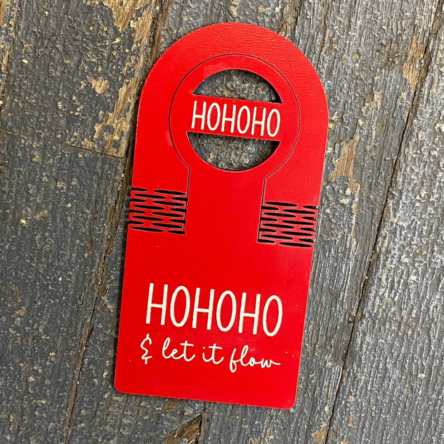 Wine Bottle Engraved Dimensional Holiday Ornament Tag Ho Ho Ho Let it Flow