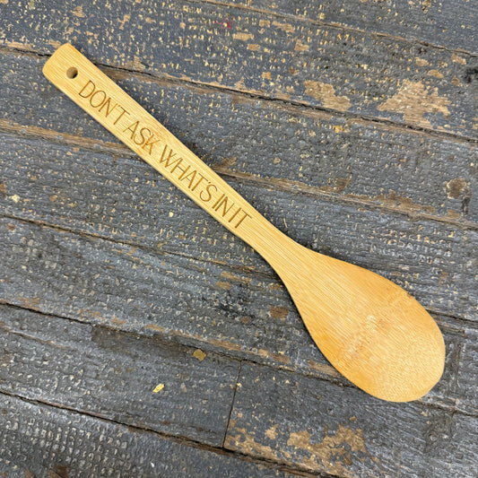 Wood Engraved Kitchen Utensil Chili Soup Spoon Don't Ask What's In It
