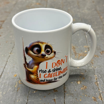 No Rise Shine Caffeinate 12oz Beverage Drink Coffee Mug White