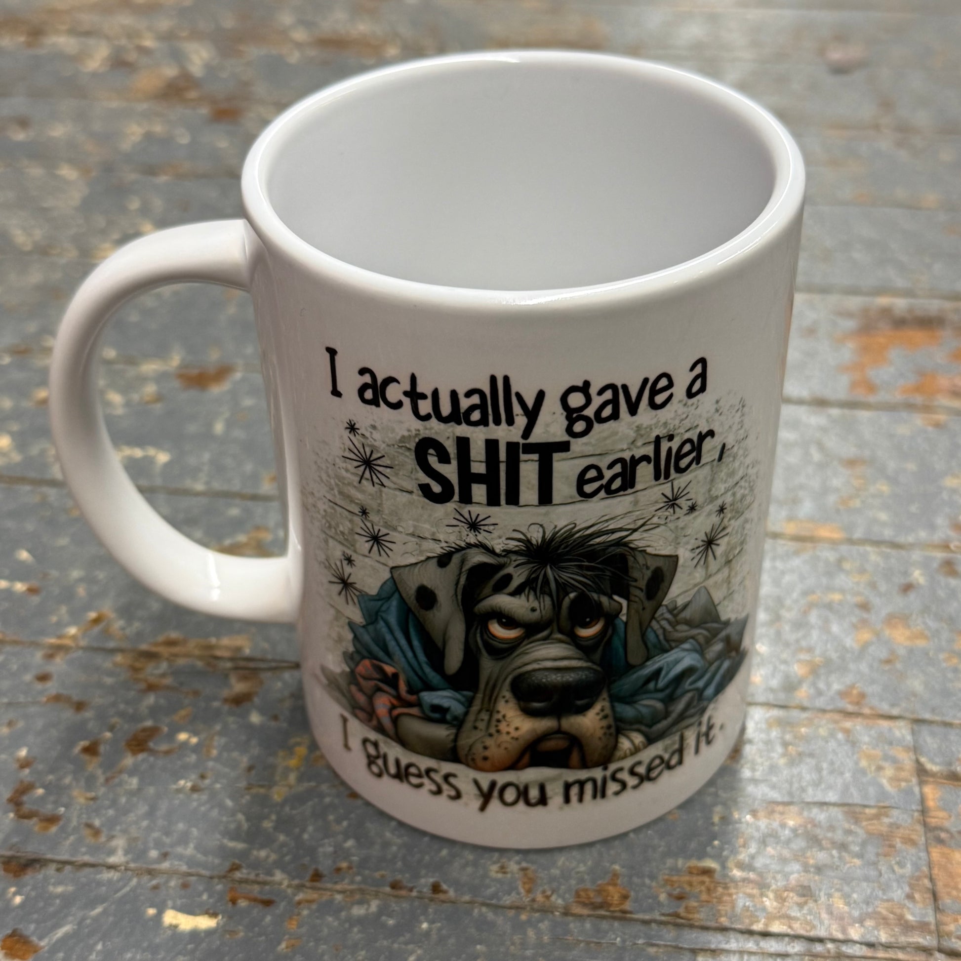 Gave Shit Missed It 12oz Beverage Drink Coffee Mug White