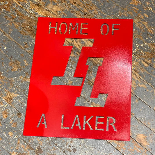 Home of IL Laker Metal Sign Wall Hanger