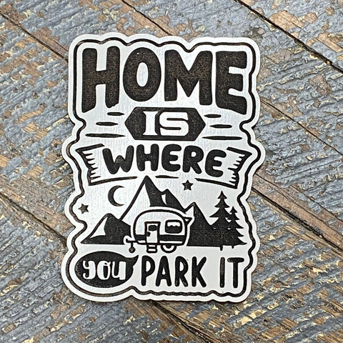 Home Where You Park Camping Wood Engraved Magnet