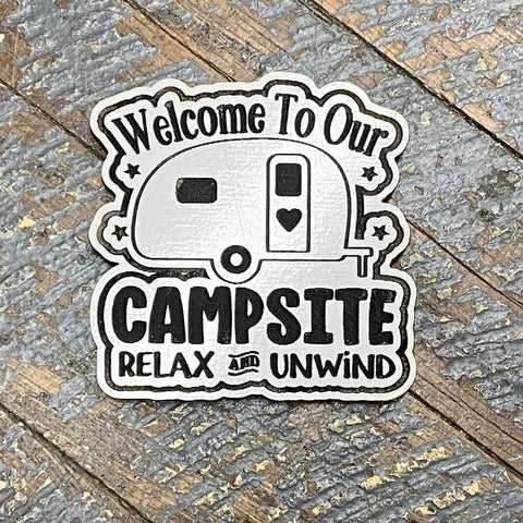Welcome Campsite Relax Unwind Camping Wood Engraved Magnet