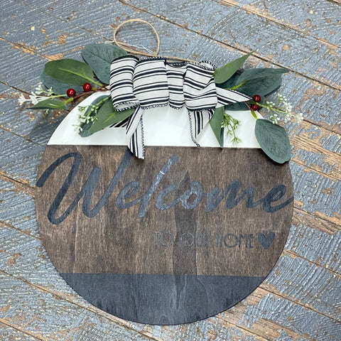 Welcome to Our Home Round White Black Brown Wall Sign Door Wreath