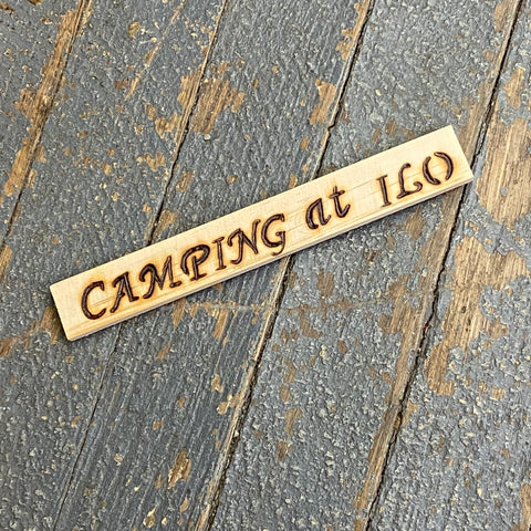 Hand Engraved Wood Magnet Camping at ILO