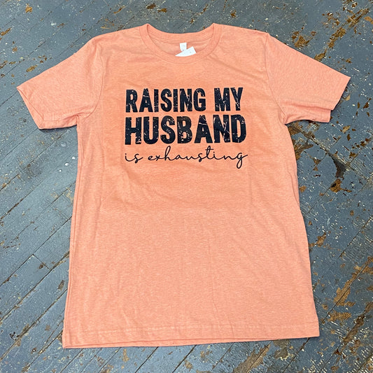 Raising My Husband is Exhausting Graphic Designer Short Sleeve T-Shirt Coral