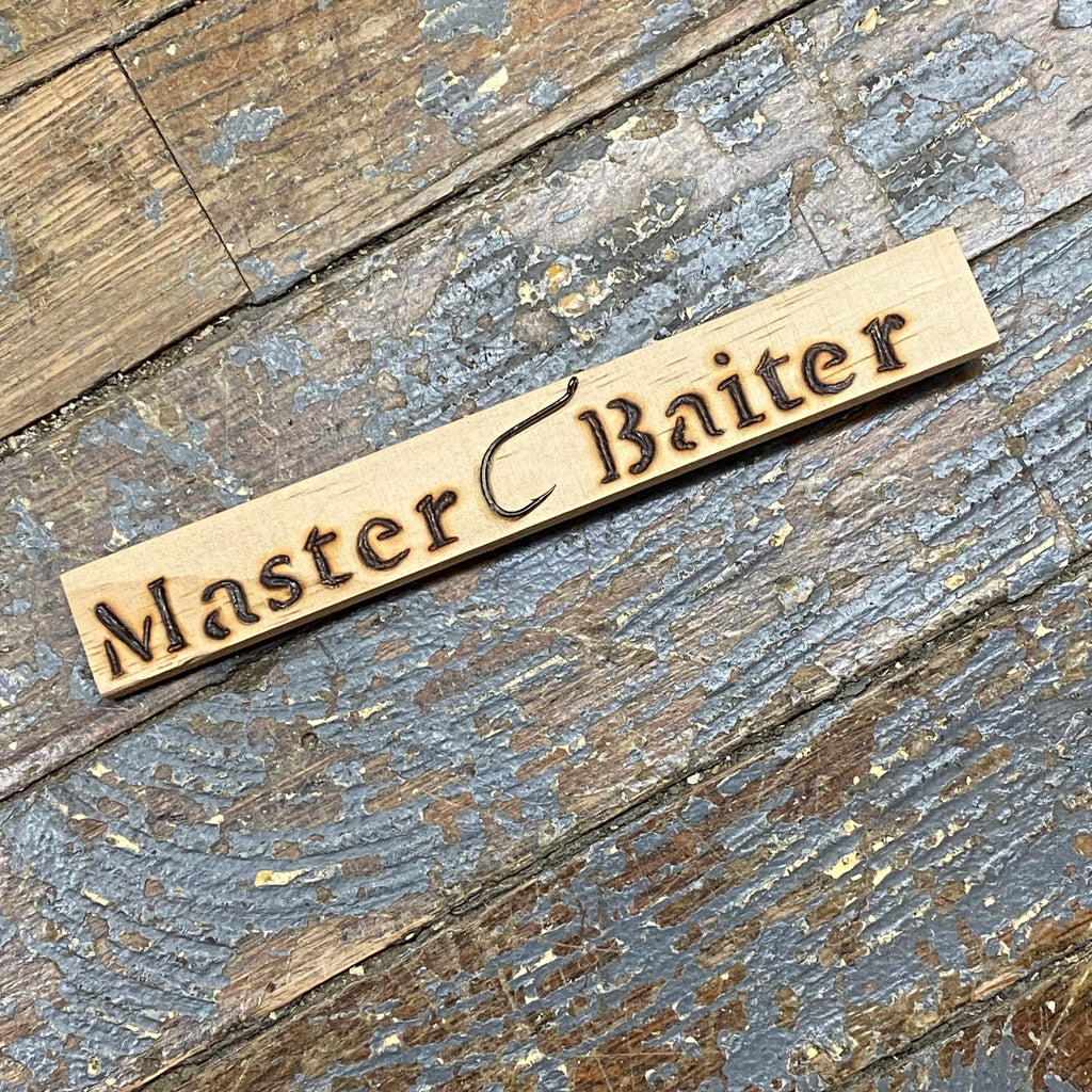 Hand Engraved Wood Magnet Master Baiter