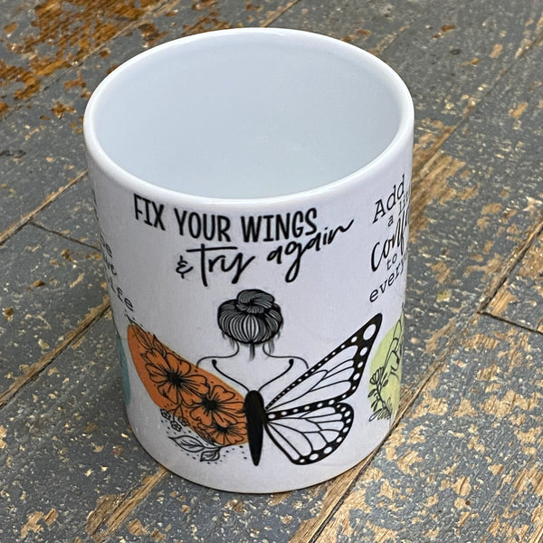 Fix Your Wings Butterfly Motivation 12oz Beverage Drink Coffee Mug White