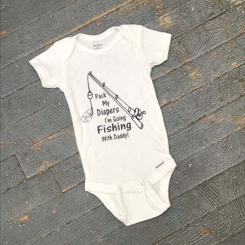 Pack My Diapers I'm Going Fishing with Daddy Personalized Onesie Bodysuit One Piece Newborn Infant Toddler Outfit