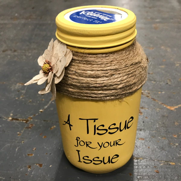 Mason Jar Tissue Holder Tissue for Your Issue Yellow