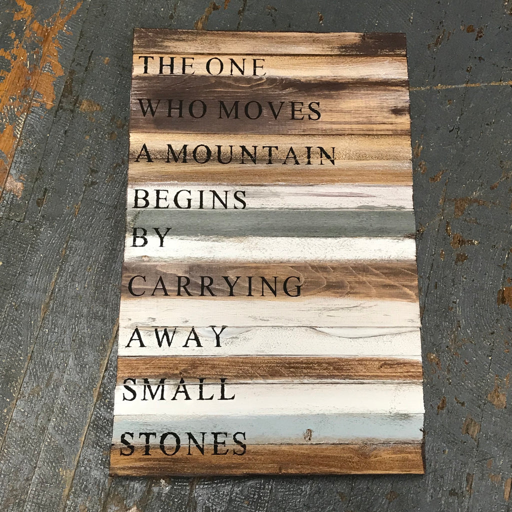 Hand Painted Wooden Sign Move Mountain Carry Stones 