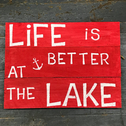 Hand Painted Wooden Nautical Sign "Life is Better at the Lake"