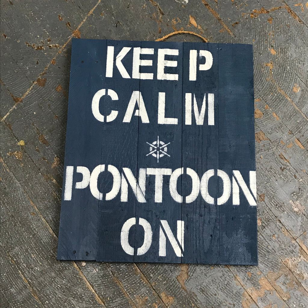 Hand Painted Wooden Nautical Sign "Keep Calm and Pontoon On"