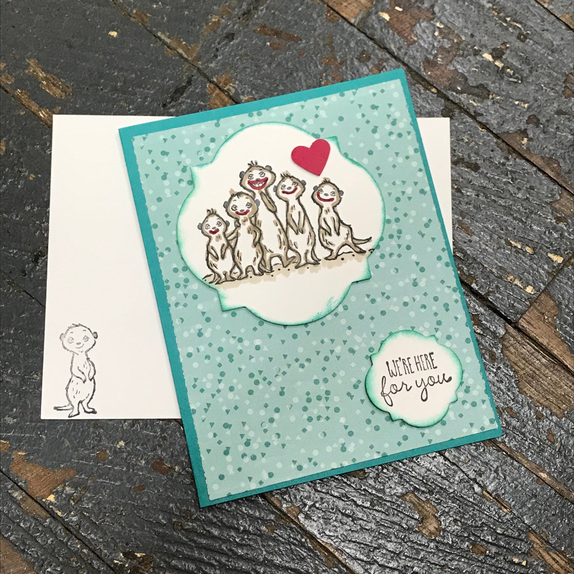 We're Here for You Weasel Animal Family Handmade Stampin Up Greeting Card with Envelope