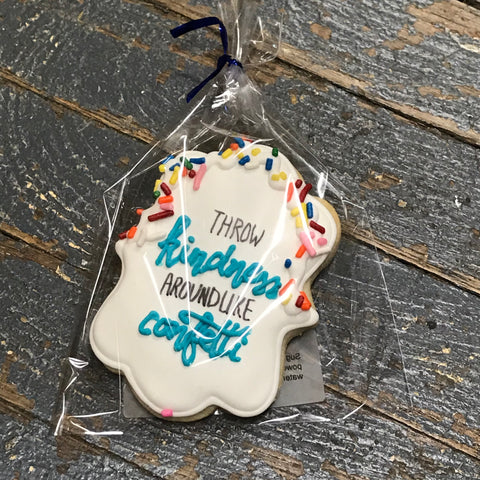 Laurie's Sweet Treats Cookie Throw Kindness Around Like Confetti