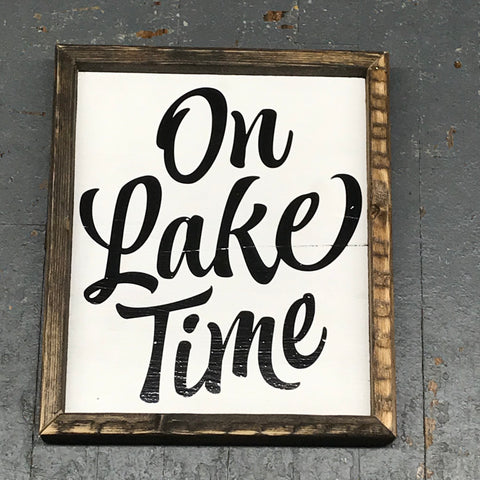 Hand Painted Vinyl Wooden Sign On Lake Time