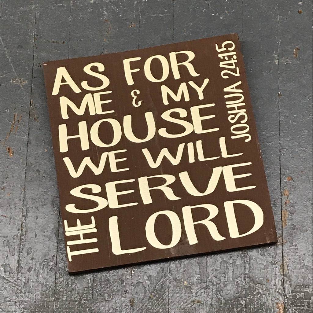 Hand Painted Vinyl Wooden Sign We Will Serve the Lord Joshua 24:15