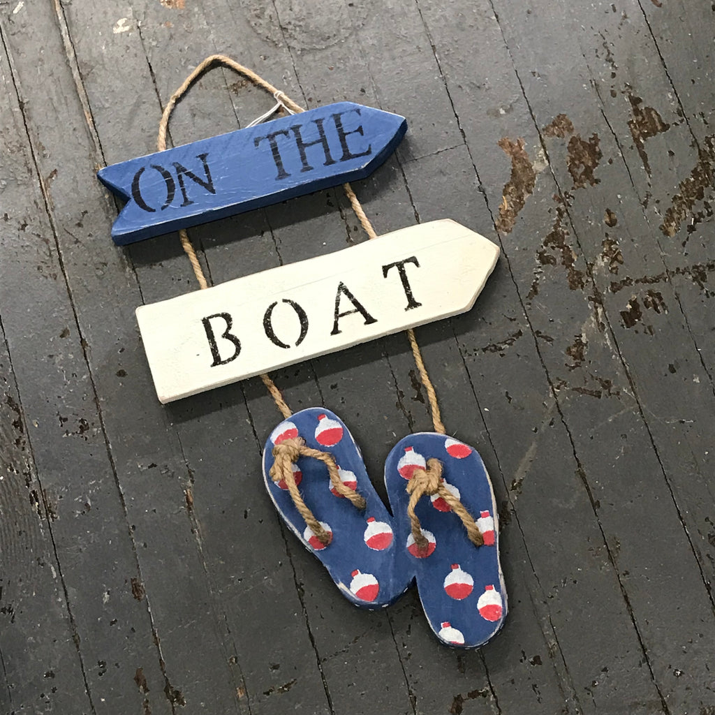 On the Boat Nautical Wood Painted Bobber Flip Flop Decoration