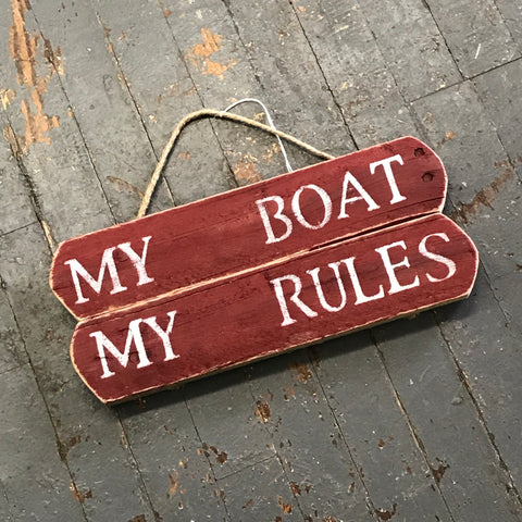 My Boat My Rules Hand Painted Wooden Nautical Sign