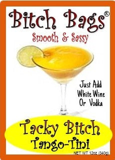 Smooth Sassy Bitch Bag Drink Mix Tacky Bitch Tango-Tini