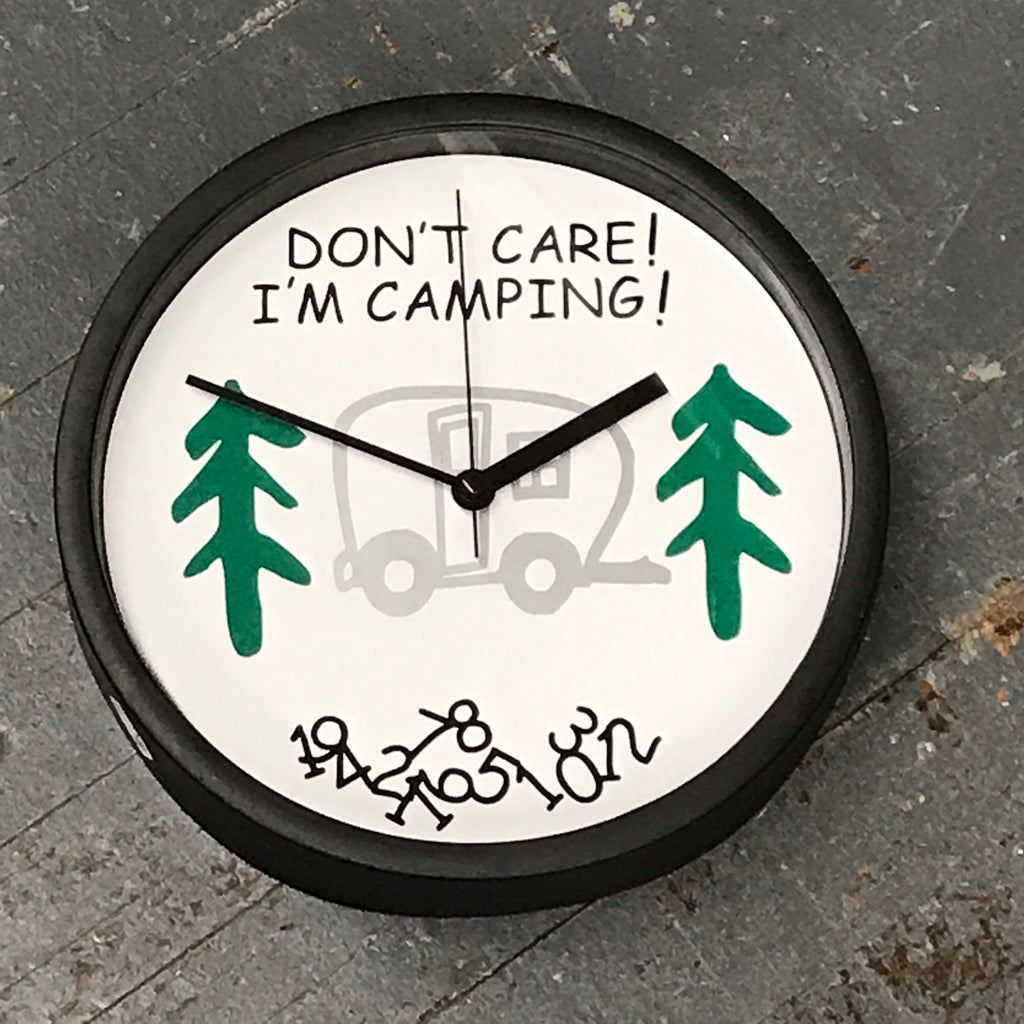 9" Round Ready to Hang Camper Camping Clock Don't Care I'm Camping Silver
