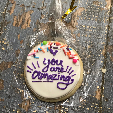 Laurie's Sweet Treats Cookie You Are Amazing