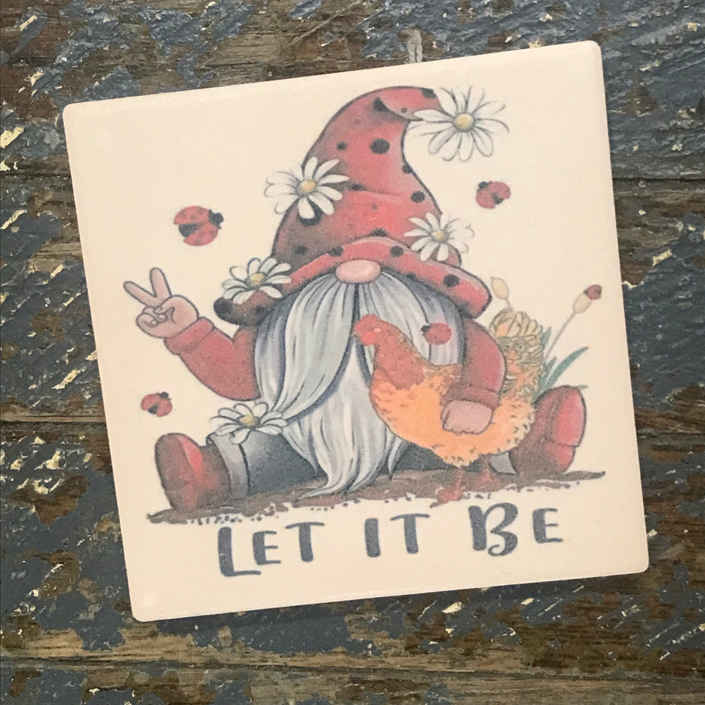 Let It Be Garden Gnome Coaster