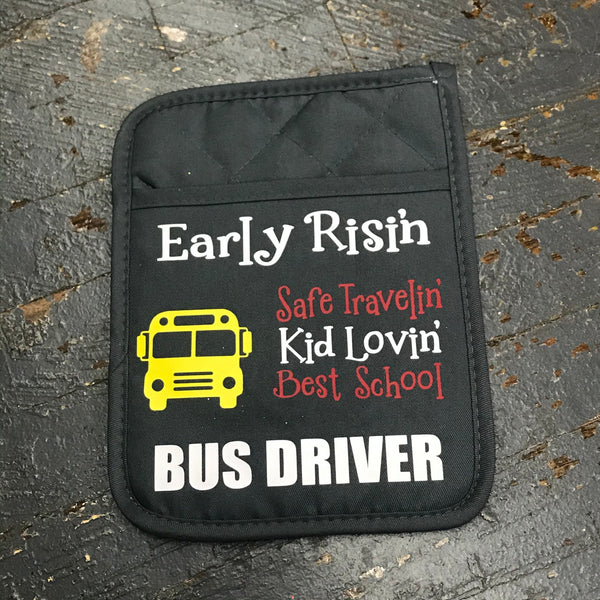 Early Risin Safe Travelin Kid Lovin Bus Driver Oven Mitt Baking Mit