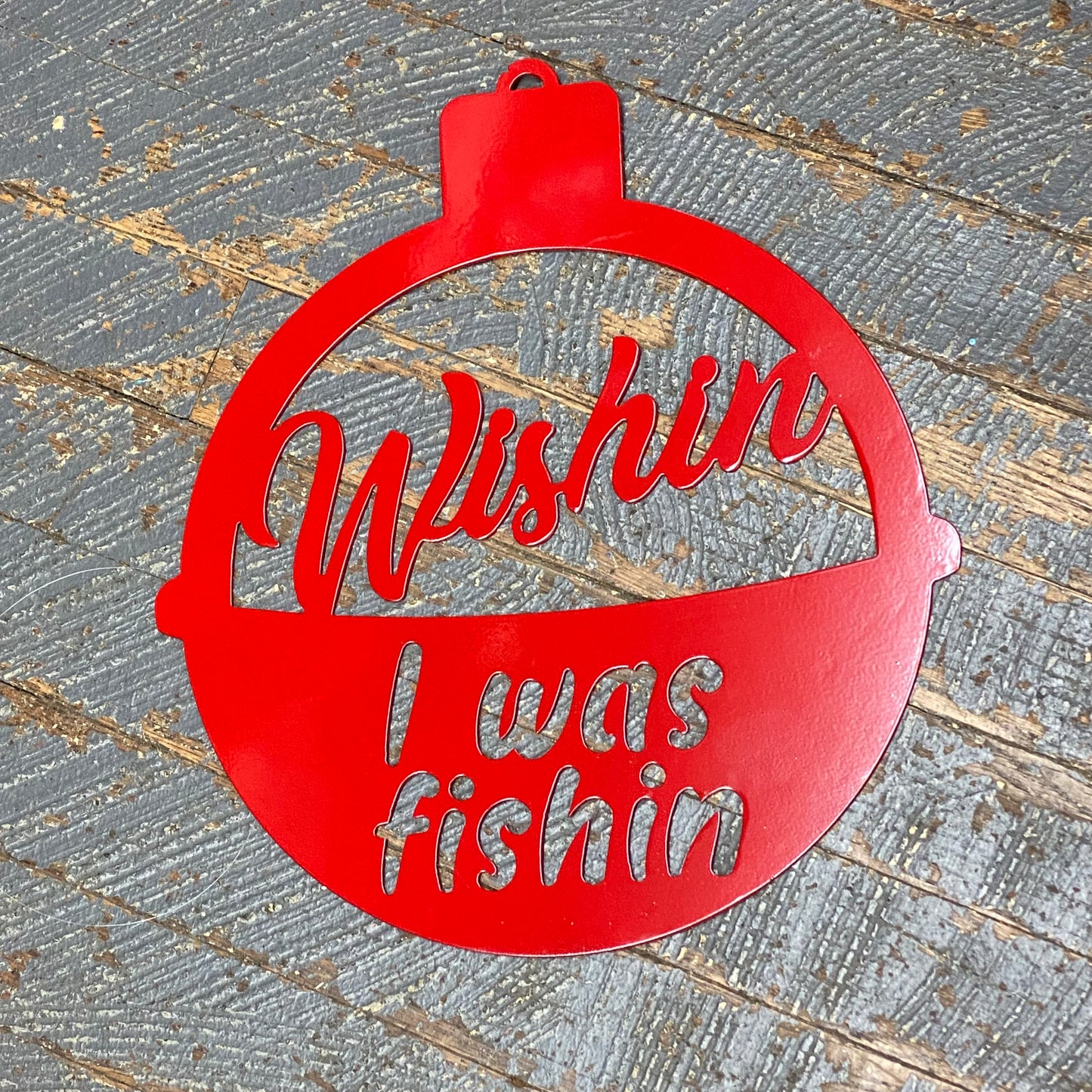 Wishing I was Fishin Bobber Metal Sign Wall Hanger