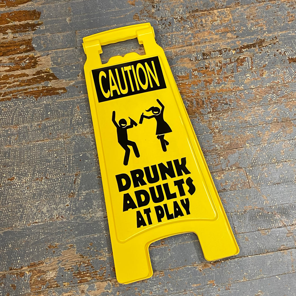 Plastic Street Sign Yellow Caution Sign Drunk Adults at Play