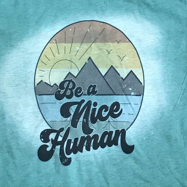 Be a Nice Human Bleached Graphic Designer Short Sleeve T-Shirt