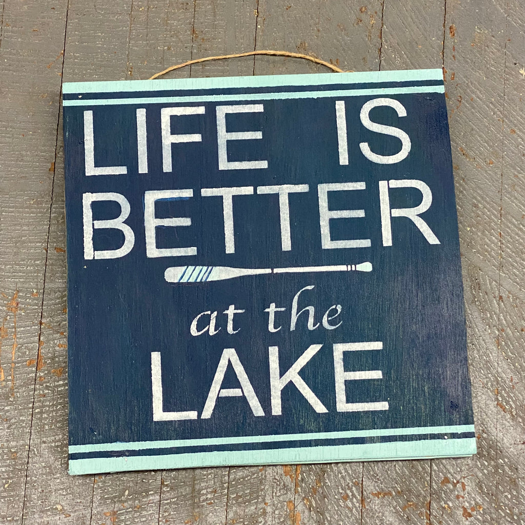 Hand Painted Wooden Nautical Sign Life is Better at the Lake Blue Paddle
