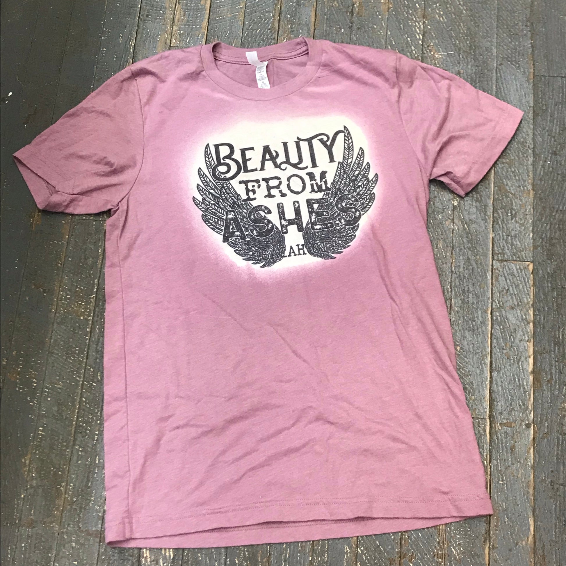 Beauty from Ashes Isaiah 61:3 Bleached Graphic Designer Short Sleeve T-Shirt