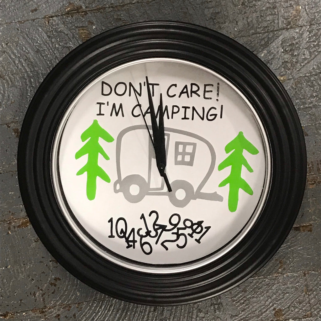 11.5" Round Ready to Hang Camper Camping Clock Don't Care I'm Camping Silver