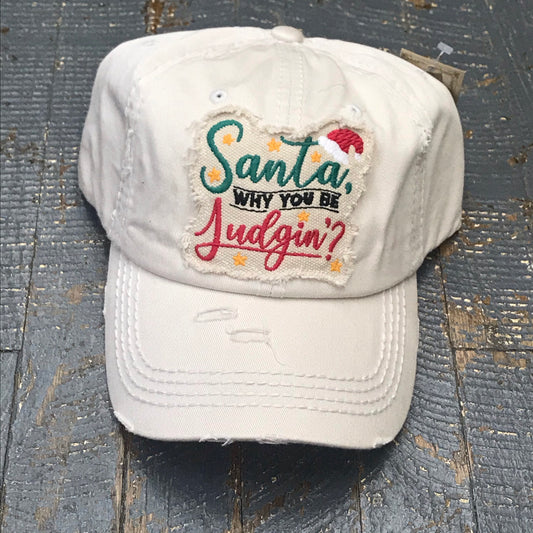 Santa Why You Be Judgin Patch Rugged Khaki Embroidered Ball Cap