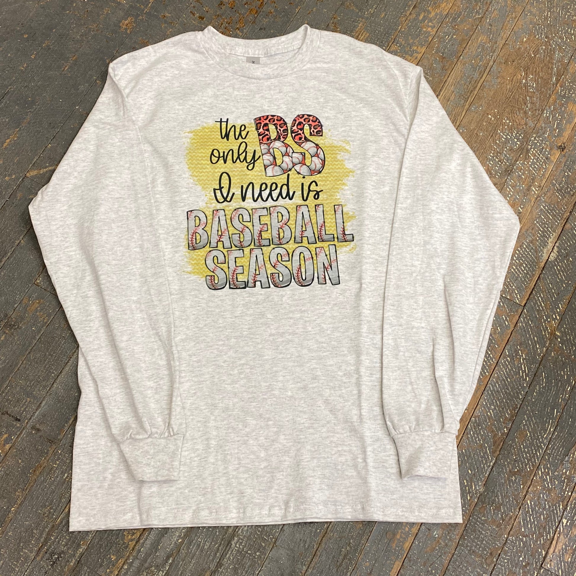 Only BS Need Ball Season Graphic Designer Long Sleeve T-Shirt