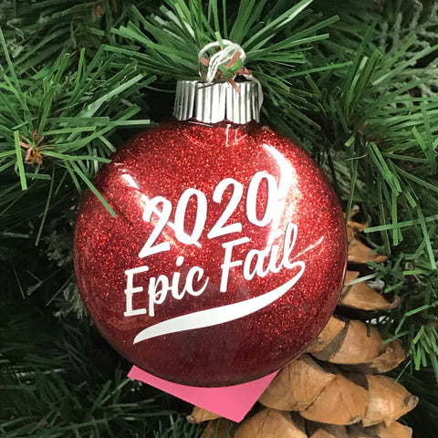 Holiday Christmas Tree Ornament 2020 Epic Fail