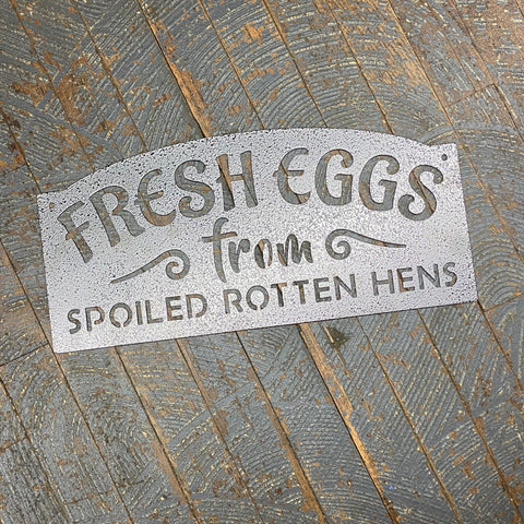 Fresh Eggs Spoiled Chickens Metal Sign Wall Hanger