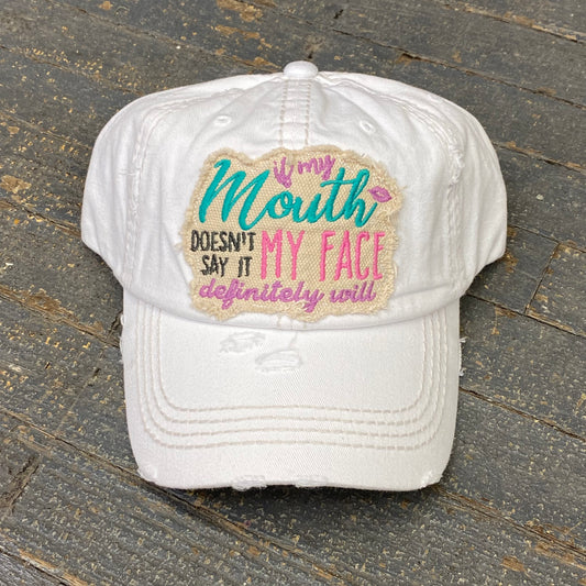 Mouth Say It Face Will Patch Rugged Khaki Embroidered Ball Cap