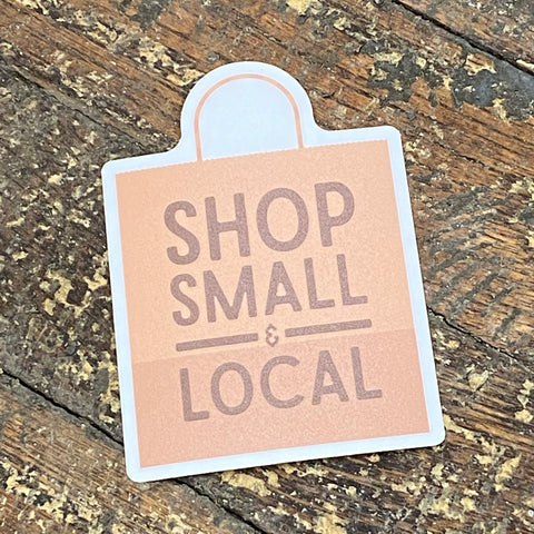 Shop Small Local Sticker Decal