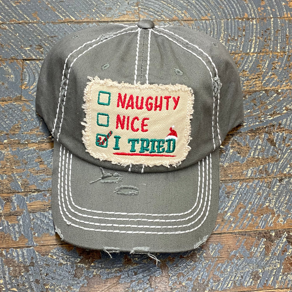 Naughty Nice I Tried Patch Rugged Grey Embroidered Ball Cap