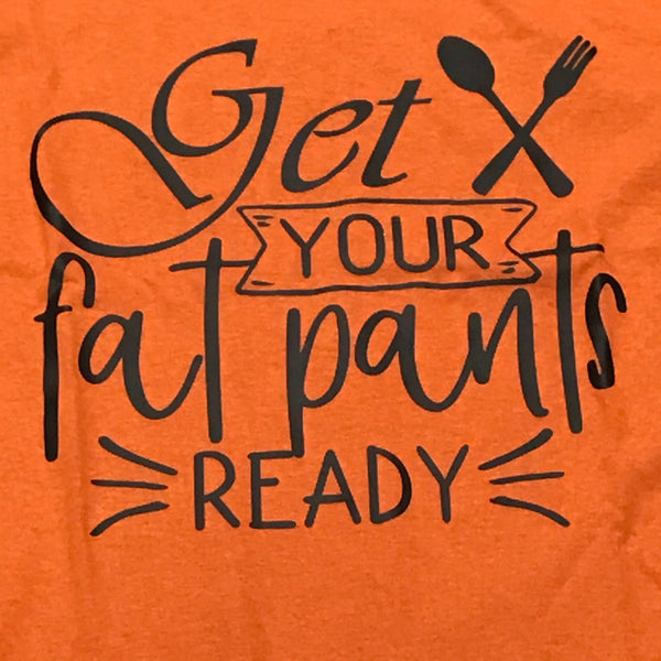 Get Your Fat Pants Ready Graphic Designer Short Sleeve T-Shirt