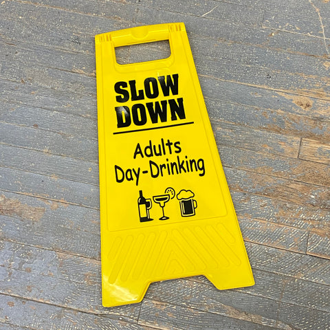 Plastic Street Sign Yellow Caution Sign Adults Day Drinking