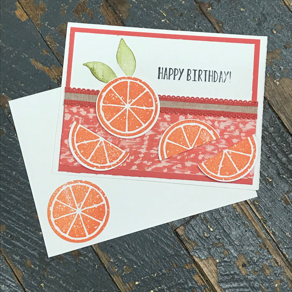 Happy Birthday Oranges Handmade Stampin Up Greeting Card with Envelope
